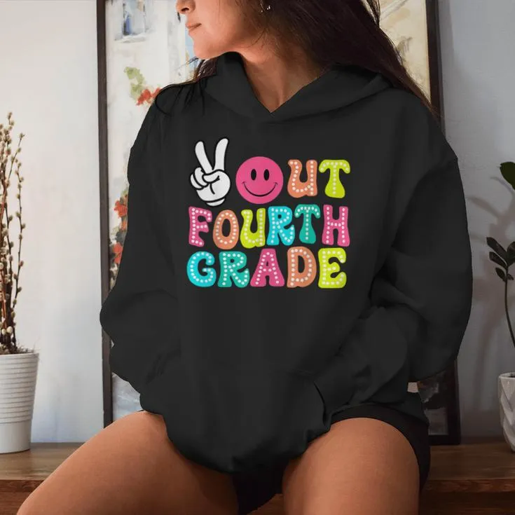 Peace Out 4Th Grade Graduation Class 2024 Last Day Of School Women Hoodie